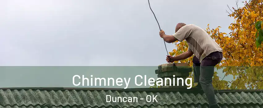  Chimney Cleaning Duncan - OK
