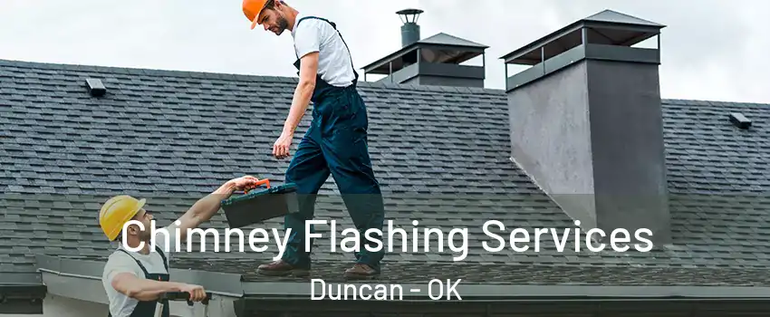  Chimney Flashing Services Duncan - OK