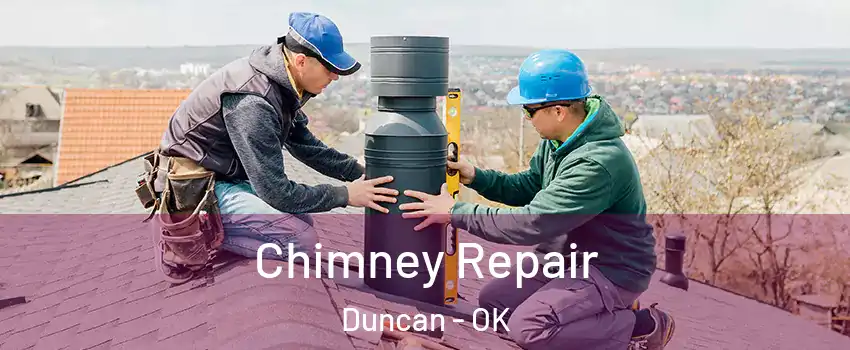  Chimney Repair Duncan - OK