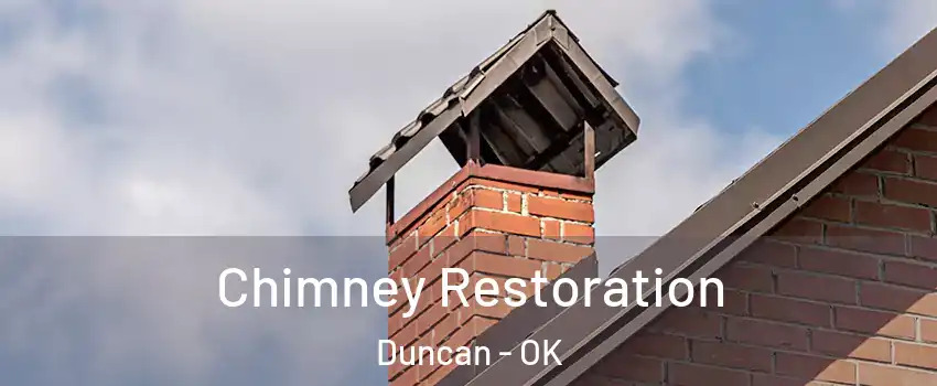  Chimney Restoration Duncan - OK