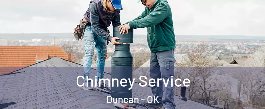  Chimney Service Duncan - OK