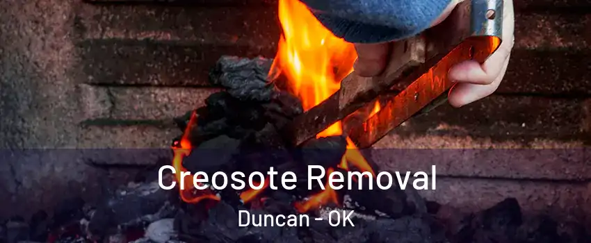  Creosote Removal Duncan - OK