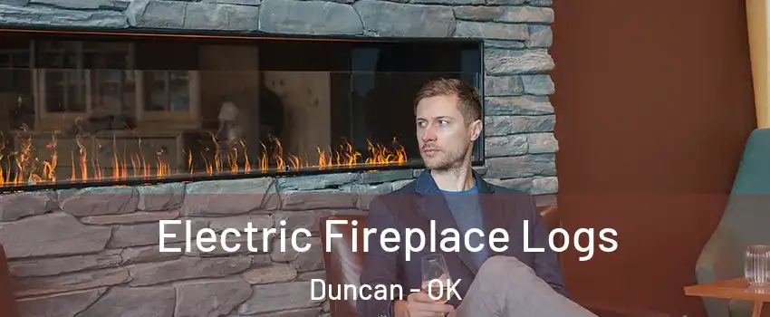  Electric Fireplace Logs Duncan - OK
