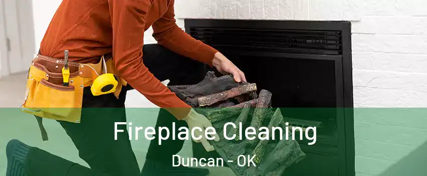  Fireplace Cleaning Duncan - OK