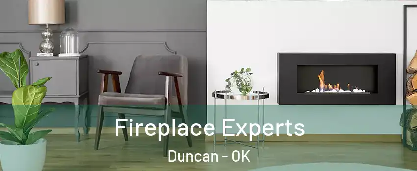  Fireplace Experts Duncan - OK