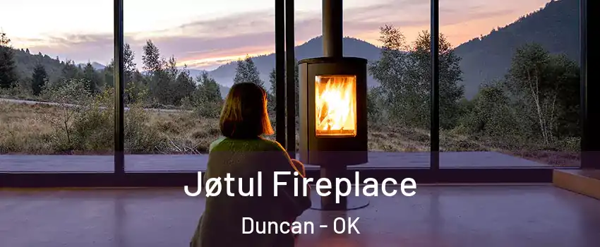  Jøtul Fireplace Duncan - OK