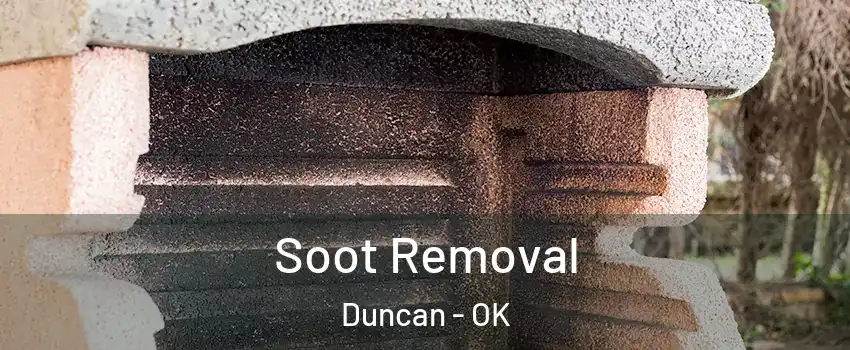  Soot Removal Duncan - OK
